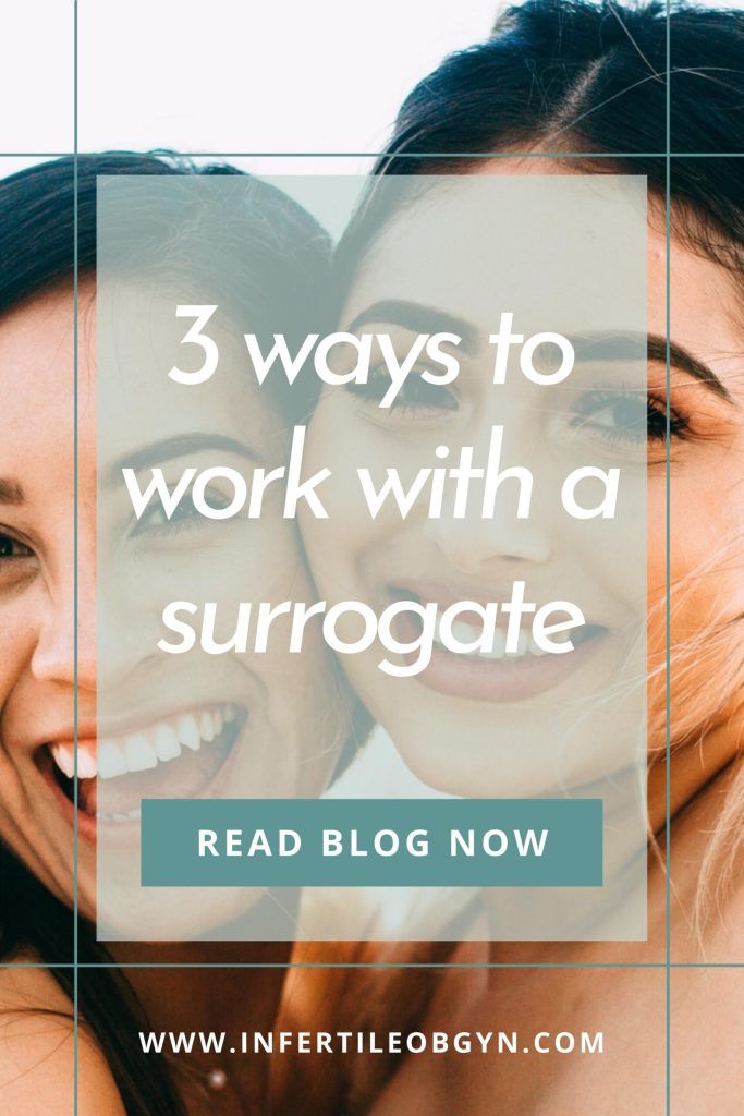 3 ways to work with a surrogate